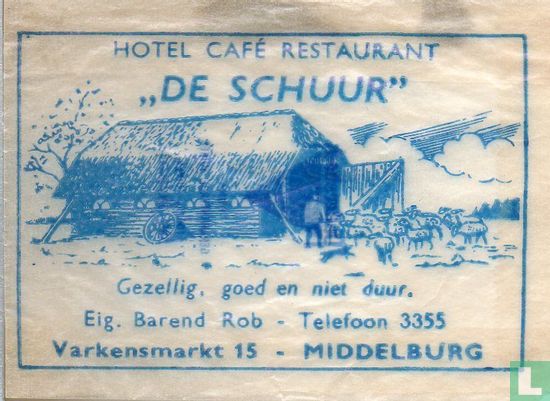 Hotel Cafe Restaurant De Schuur - Image 1