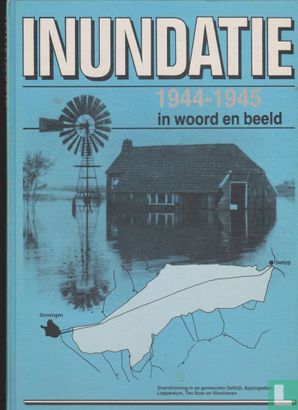 Inundatie 1944-1945 in woord en beeld - Afbeelding 1
