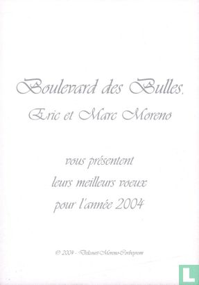 Boulevard des Bulles, Éric et Marc Moreno vous présentent leurs meilleurs vœux pour l'année 2004 - Bild 2