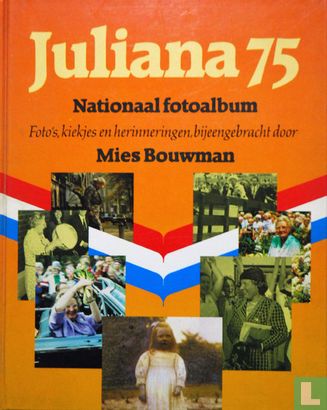 Juliana 75 Nationaal Fotoalbum - Image 1