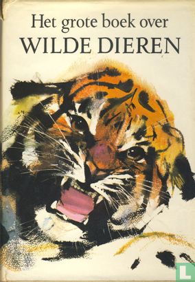 Het grote boek over wilde dieren - Image 1
