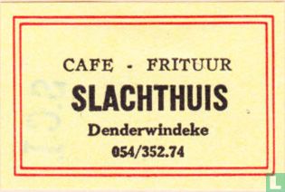 Cafe - Frituur Slachthuis