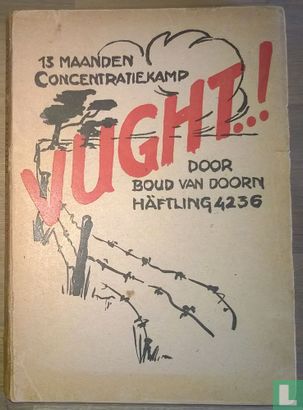 Dertien maanden concentratiekamp Vught...! - Image 1