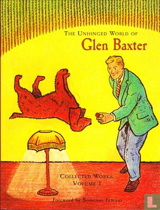 Unhinged World of Glen Baxter - Afbeelding 1