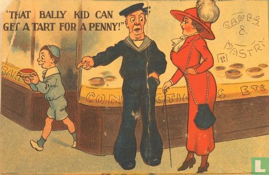That bally kid can get a tart for a penny! - Afbeelding 1