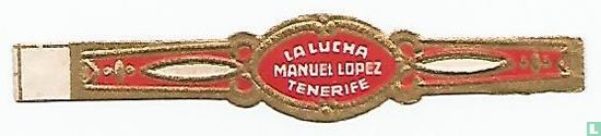 La Lucha Manuel Lopez Tenerife - Afbeelding 1
