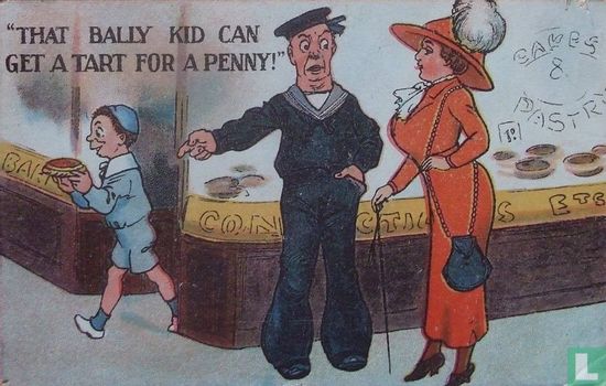 That bally kid can get a tart for a penny! - Afbeelding 2