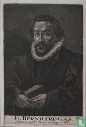 M. BERNHARD GAS. Diaconus beij St. Ulrich, in Augstp. Ao. 1616.