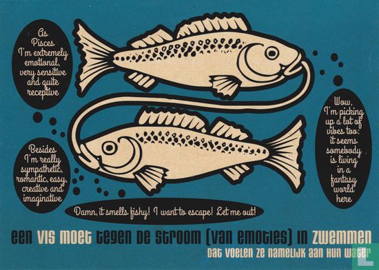 B150039 - Vissen "Een vis moet tegen de stroom (van emoties) in zwemmen" - Image 1