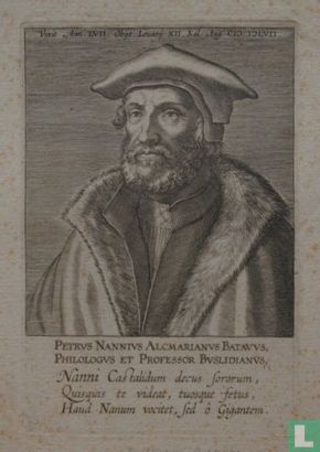 PETRUS NANNIUS ALCMARIANUS BATAVUS, PHILOGUS ET PROFESSOR BUSLIDIANUS.