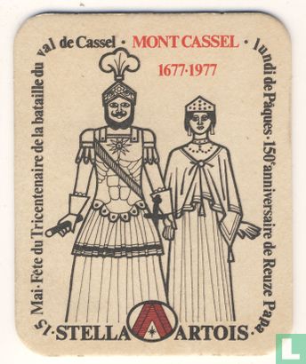 Stella Artois Mont Cassel - fête du Tricentenaire de la bataille du val de Cassel, 150e anniversaire de Reuze Papa