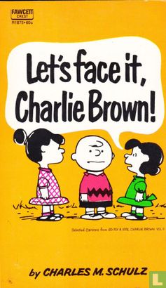 Let's face it, Charlie Brown! - Afbeelding 1