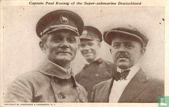 Captain Paul Koenig of the Super-submarine Deutschland - Afbeelding 1