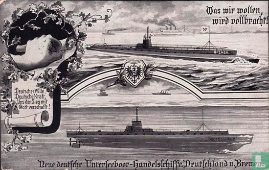 Neue Deutsche Unterseeboot-Handelsschiffe Deutschland u. Bremen