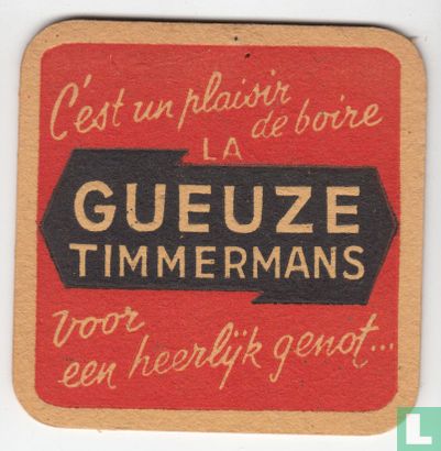 C'est un plaisir de boire Gueuze Timmermans voor een heerlijk genot...