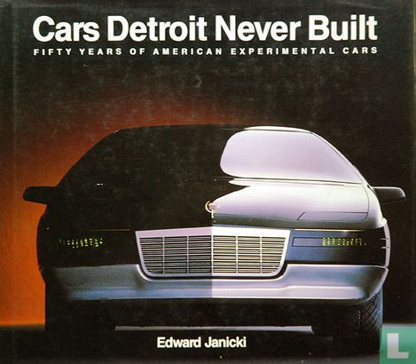Cars Detroit Never Built - Afbeelding 1