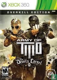 Army of TWO The Decils Cartel overkill edition