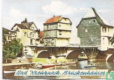 Bad Kreuznach - Brückenhauser