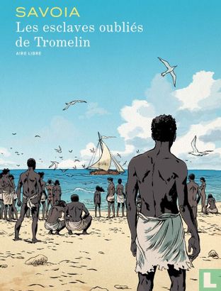 Les esclaves oubliés de Tromelin - Afbeelding 1