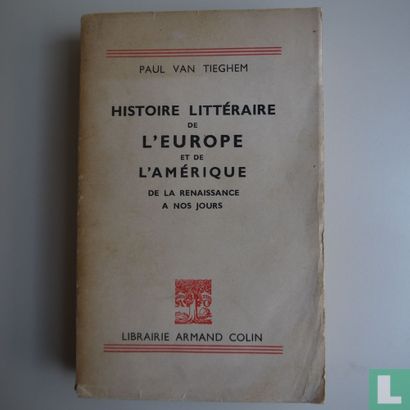 Histoire littéraire de l'Europe et de l'Amérique de la Renaissance à nos jours - Bild 1