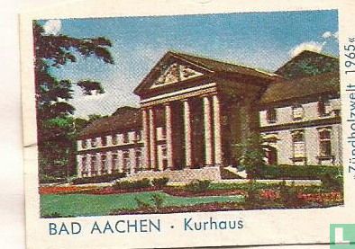 Bad Aachen, Kurhaus