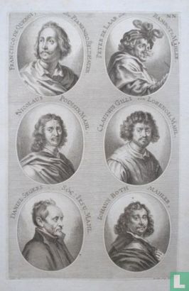 Portretten van: Frans Duquesnoy (1597-1643); Pieter van Laer (1599 - ca. 1642); Nicolas Poussin (1594-1665); Claude Lorrain (ca. 1600-1682); Daniël Seghers (1590-1661); Johann Both (?-?).