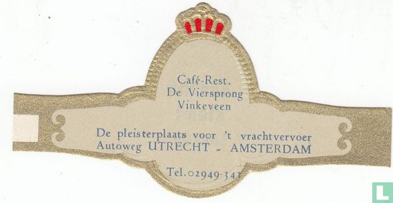 Café-Rest. De Viersprong Vinkeveen De pleisterplaats voor 't vrachtverkeer Autoweg UTRECHT - AMSTERDAM Tel. 02949.343 - Afbeelding 1