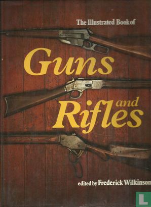 Illustrated Book of Guns and Rifles - Afbeelding 1