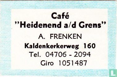 Café "Heidenend a/d Grens" - A. Frenken
