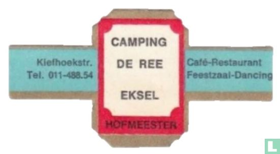 Camping De Ree Eksel - Kiefhoekstr. Tel. 011-488.54 - Café-Restaurant Feestzaal-Dancing  - Afbeelding 1