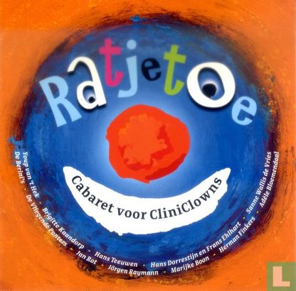 Ratjetoe - Cabaret voor Cliniclowns - Afbeelding 1