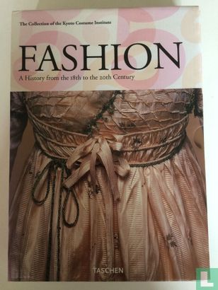 FASHION A History from the 18th to the 20th Century - Afbeelding 1