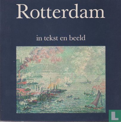 Rotterdam in tekst en beeld - Afbeelding 1