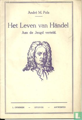 Het leven van Händel aan de jeugd verteld - Image 1