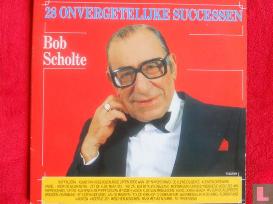 28 Onvergetelijke Successen Van Bob Scholte - Afbeelding 1