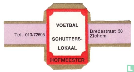 Voetbal Schutterslokaal - Tel. 013/72605 - Bredestraat 38 Zichem - Image 1