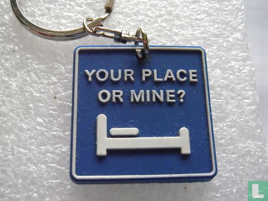 Your place or mine?