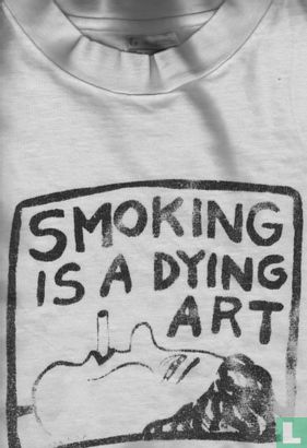 Smoking is a dying art