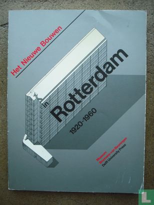 Het nieuwe bouwen in Rotterdam 1920-1960 - Image 1