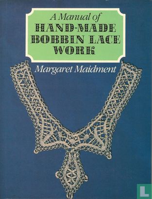 A Manual of Hand-Made Bobbin Lace Work - Bild 1