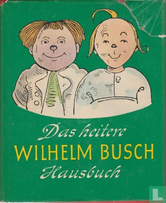 Das heitere Wilhelm Busch Hausbuch - Afbeelding 1