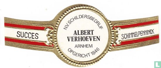 N.V. Schildersbedrijf Alvert Verhoeven Arnhem Opgericht 1846 - Succes - Schimmelpenninck - Afbeelding 1