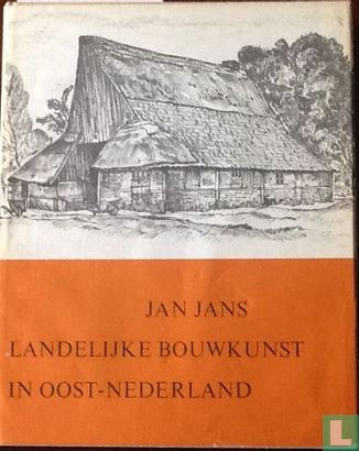 Landelijke bouwkunst in Oost-Nederland - Bild 1
