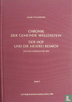 Chronik der Gemeinde Wellenstein der Hof und die Meierei Remich - Afbeelding 1
