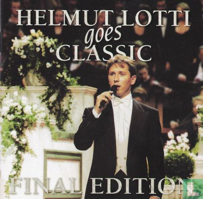 Helmut Lotti goes Classic Final Edition - Afbeelding 1