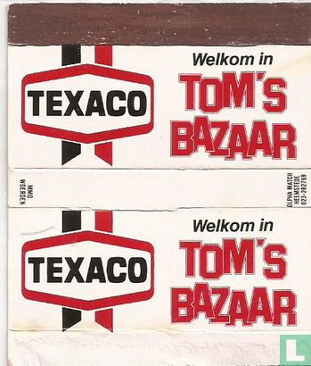 Texaco / Welkom in Tom's Bazar