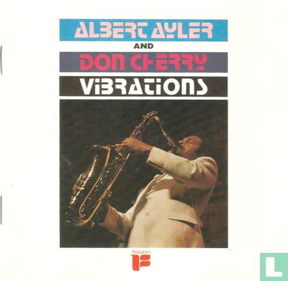 Albert Ayler and Don Cherry: Vibrations - Bild 1