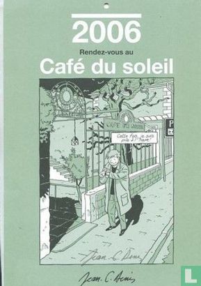 Rendez-vous à Café du Soleil - 2006 - Image 1