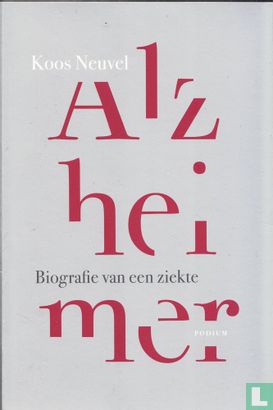 Alzheimer; Biografie van een ziekte - Image 1