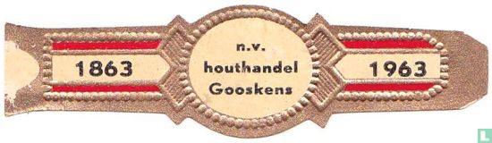 N.V houthandel Gooskens - 1863 - 1963 - Afbeelding 1
